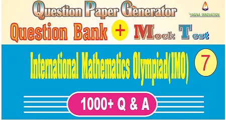 IMO (Class-7) Question Bank + Mock Test + Question Paper Generator